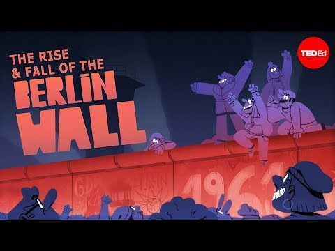 The rise and fall of the Berlin Wall - Konrad H. Jarausch