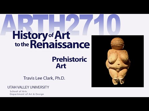 ARTH2710 Lecture02 Prehistoric Art