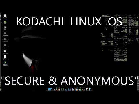 Kodachi Linux - Secure, Anti-Forensic, and Anonymous