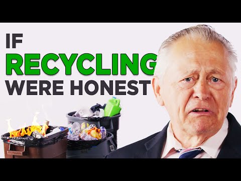 If Recycling Were Honest