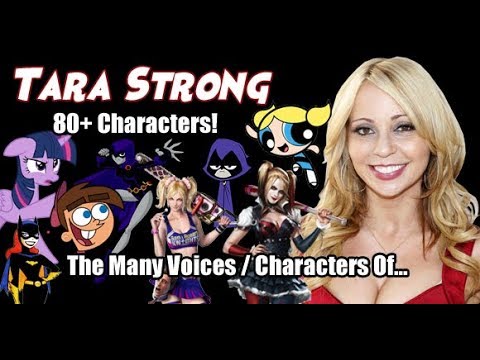 The Many Voices of Tara Strong (80+ Characters Featured) HD High Quality