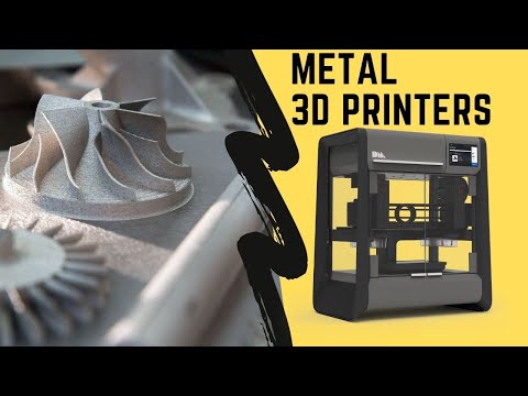 Top 5 Metal 3D Printers 2021