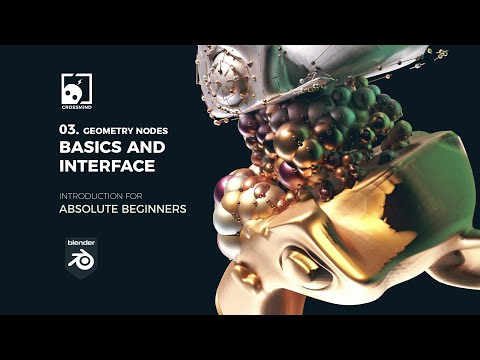 03 Interface and Basics -Geometry Nodes For Beginners / Blender 3.0(Fields)