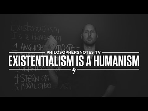 Existentialism Is a Humanism