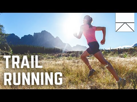 Why You Should Be Trail Running