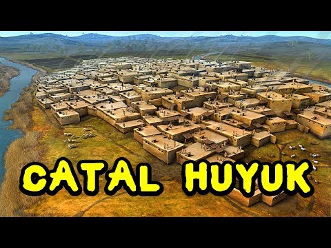 Çatalhöyük (Catal Huyuk) and the Dawn of Civilization