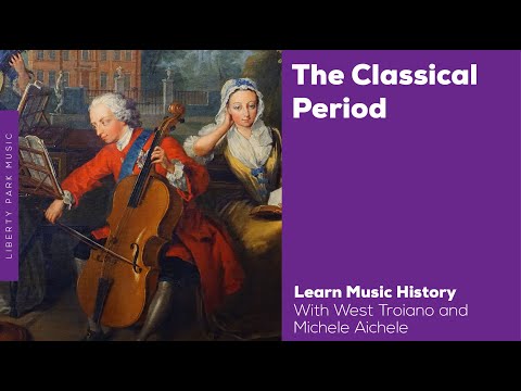 The Classical Period | Music History Video Lesson